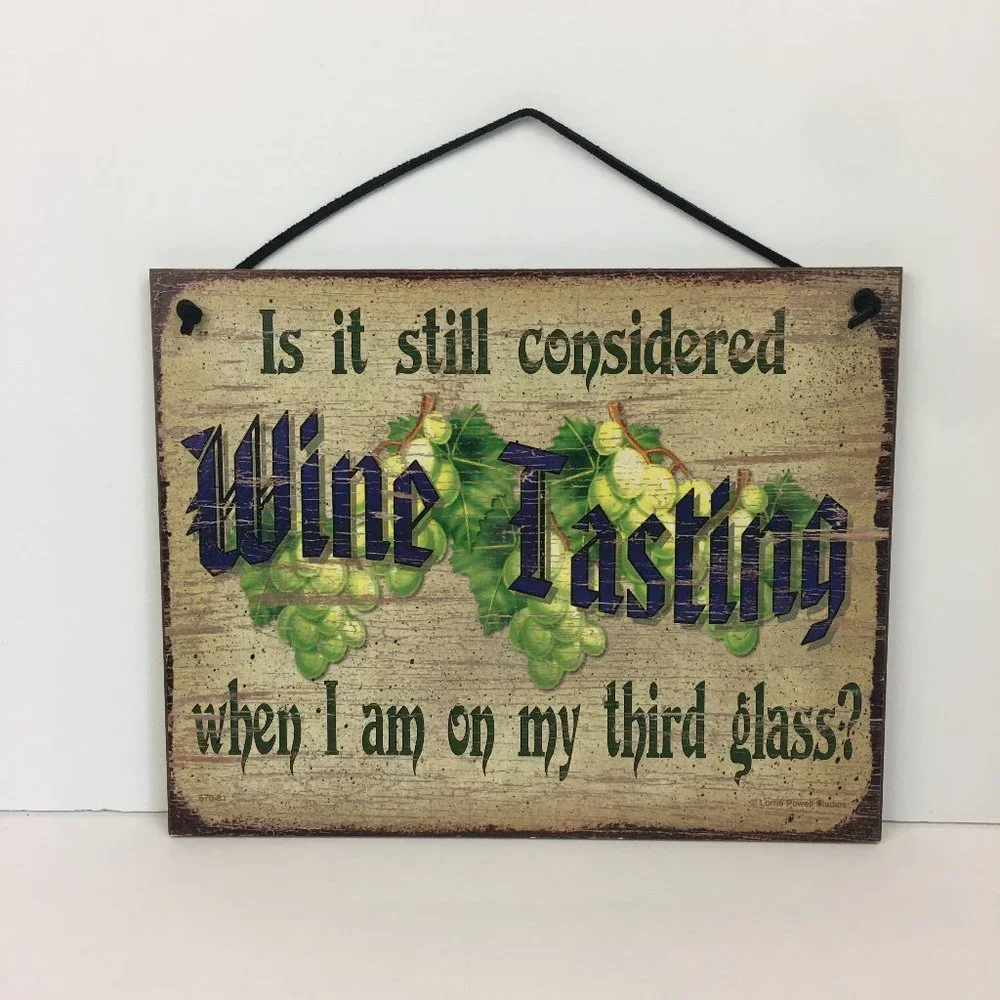 Funny Quote‎ Wine Sign 8x10 Humor Bar Drinking